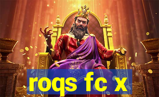 roqs fc x